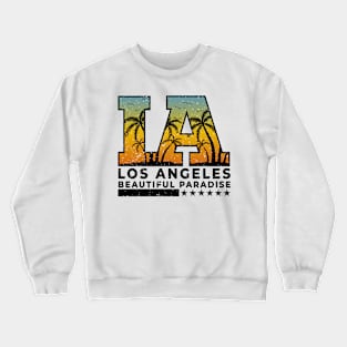 LA LOS ANGELES BEAUTIFUL PARADISE Retro Vintage Crewneck Sweatshirt